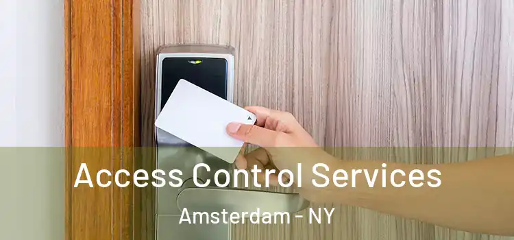Access Control Services Amsterdam - NY