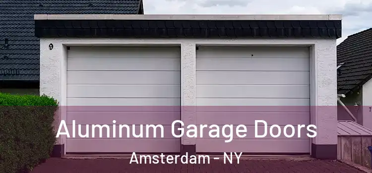  Aluminum Garage Doors Amsterdam - NY