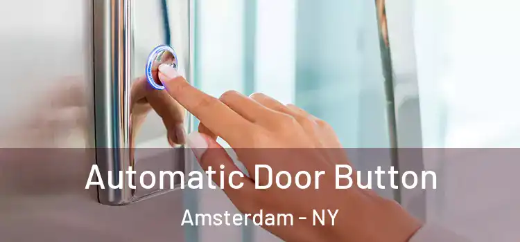 Automatic Door Button Amsterdam - NY
