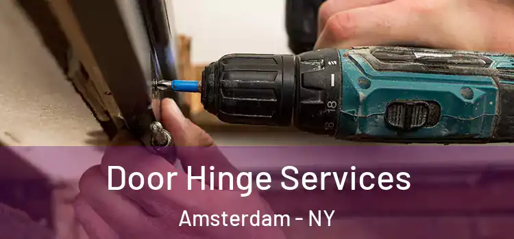 Door Hinge Services Amsterdam - NY