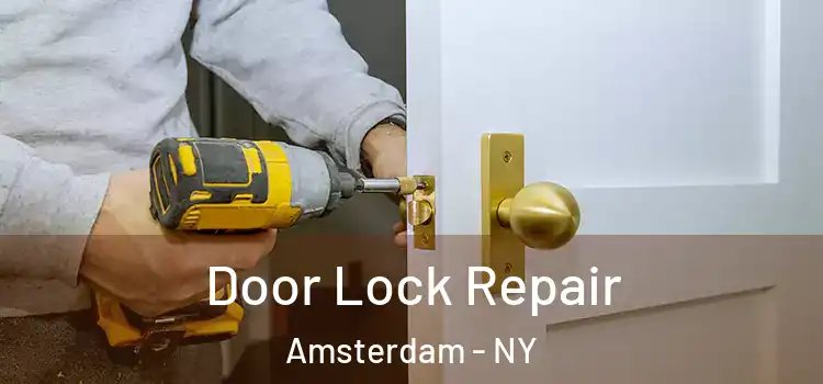 Door Lock Repair Amsterdam - NY