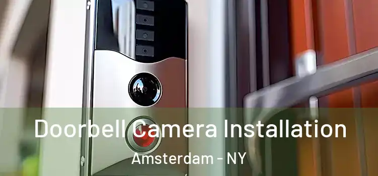  Doorbell Camera Installation Amsterdam - NY