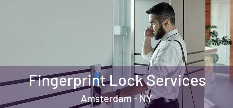  Fingerprint Lock Services Amsterdam - NY