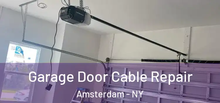  Garage Door Cable Repair Amsterdam - NY