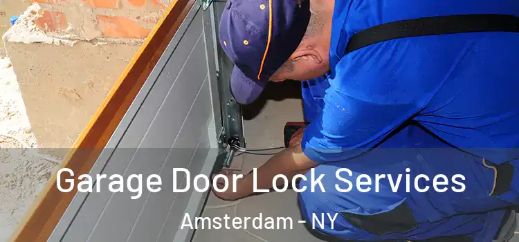 Garage Door Lock Services Amsterdam - NY