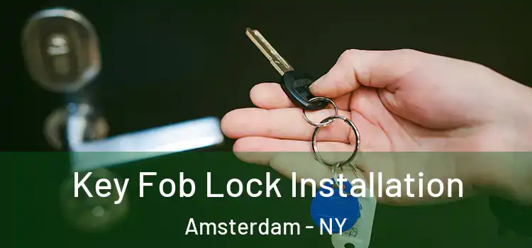  Key Fob Lock Installation Amsterdam - NY