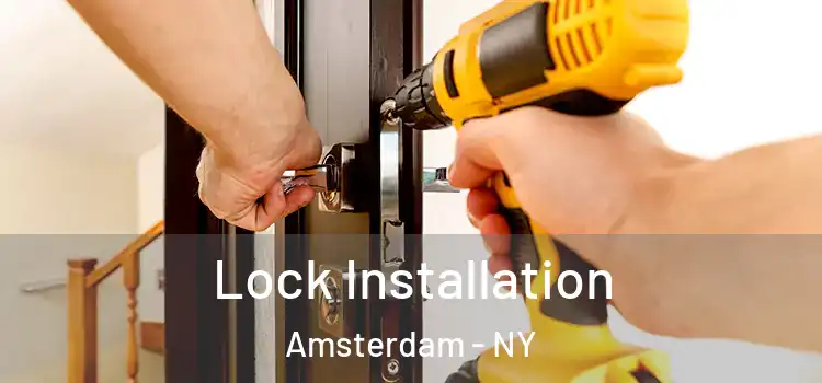 Lock Installation Amsterdam - NY