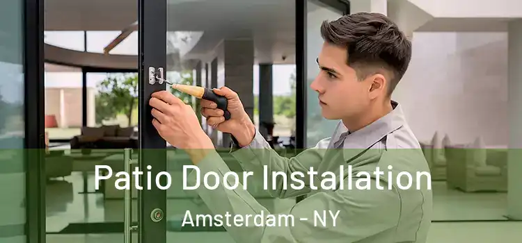  Patio Door Installation Amsterdam - NY