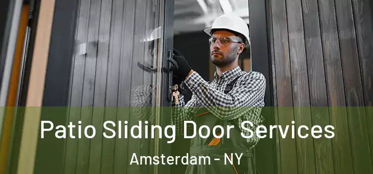 Patio Sliding Door Services Amsterdam - NY