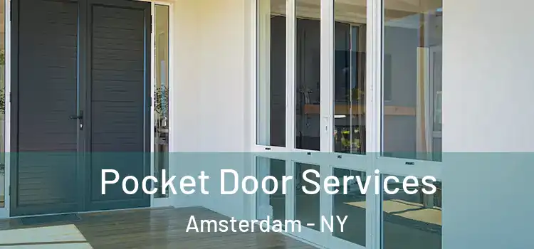  Pocket Door Services Amsterdam - NY
