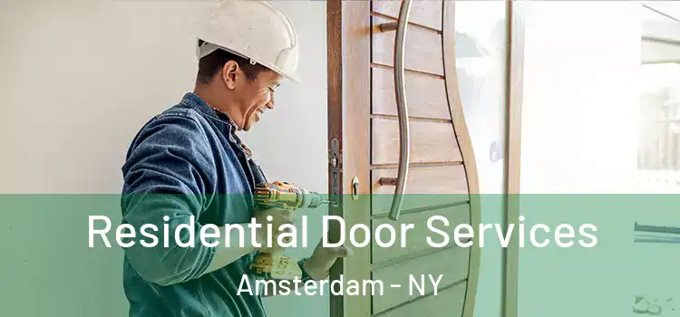 Residential Door Services Amsterdam - NY