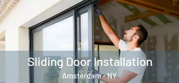  Sliding Door Installation Amsterdam - NY