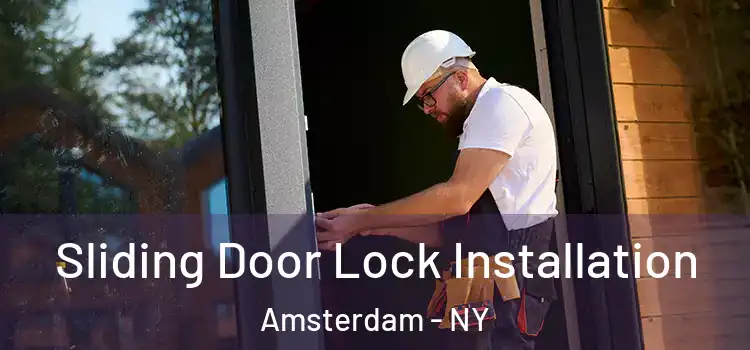  Sliding Door Lock Installation Amsterdam - NY