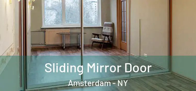  Sliding Mirror Door Amsterdam - NY