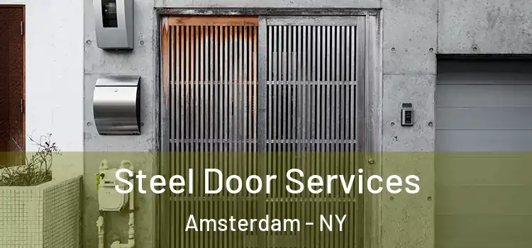  Steel Door Services Amsterdam - NY