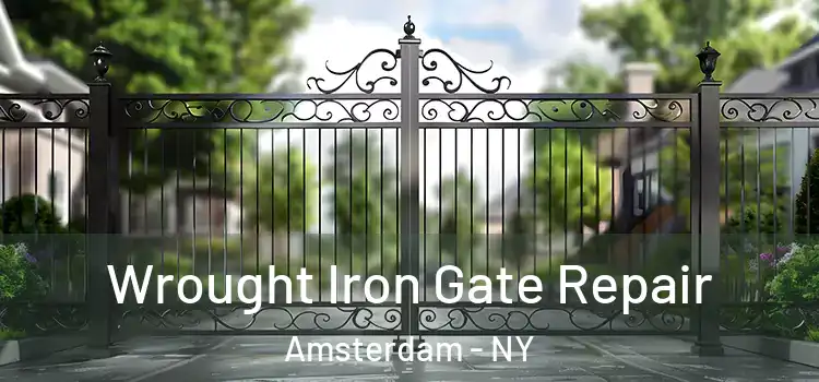 Wrought Iron Gate Repair Amsterdam - NY